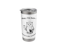 Okay I'm Here Where's The Wisdom Tired Owl Stainless Steel Insulated Tumbler