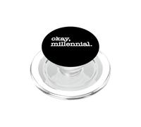 Okay Millennial! Sarcastic Boomer Meme Dads' Design PopSockets PopGrip for MagSafe