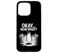 Okay Now What Penguin Walking Alone Towards The Mountains Case for iPhone 15 Pro Max