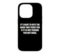 Okay To Bite The Hand If Not Feeding You Hot Dogs Funny Case for iPhone 14 Pro