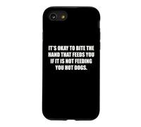 Okay To Bite The Hand If Not Feeding You Hot Dogs Funny Case for iPhone SE (2020) / 7/8