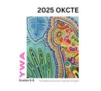 OKCTE Young Writers Anthology 2025 Grades 6-8