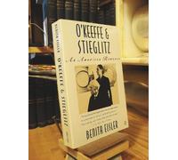 O'keeffe And Stieglitz: An American Romance