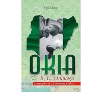 OKIA - S.E. Onukogu: Biography of a Founding Father