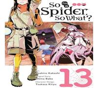Okina Baba So I'm a Spider, So What?, Vol. 13 (manga) Paperback Book Okina Baba Multicolor