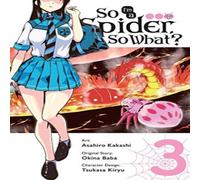 Okina Baba So I'm a Spider, So What?, Vol. 3 (manga) Paperback Book Okina Baba Multicolor