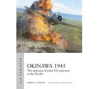 Okinawa 1945 : The epitome of joint US airpower in the Pacific