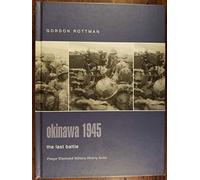 Okinawa 1945: The Last Battle (Praeger Illustrated Military History)