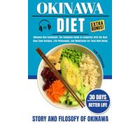 OKINAWA DIET: The Blue Zone Cookbook & Longevity Code: Recipes, Wellness, and the Science of Living Longer.