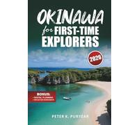 OKINAWA for FIRST-TIME EXPLORERS: 7-Day Stress-Free Itinerary with Local Cuisine & Scenic Hikes