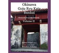 Okinawa Goju Ryu Kata, Volume 2: Bunkai, Elements of Bubishi