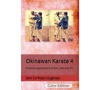 Okinawan Karate: Practical applications of Jion, Jitte and Ji’in