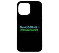 Okinawan Spirit Nankuru Nai Sa Japanese Hiragana Positivity Case for iPhone 13 Pro Max