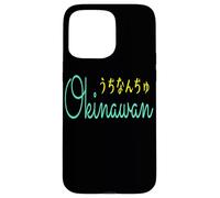 Okinawan Uchinanchu Japanese Hiragana Okinawa Gift Case for iPhone 15 Pro Max