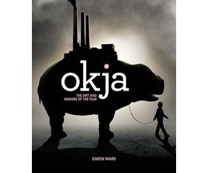 Okja: The Art and Making of the Film (Hardback) - Hardback NEW Ward, Simon 13/02