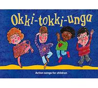 Okki-Tokki-Unga : Action Songs for Children