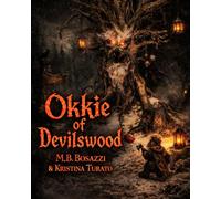 Okkie: of Devilswood (The Dreamlight Bedtime Series)