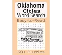 Oklahoma Cities Word Search: Word Search Puzzles with Easy-to-Read Print about Oklahoma Cities | 6x9 inches | 110 pages | 50+ Puzzles...Gifts, Vacations & Holidays