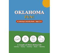 Oklahoma Fun!: A Coloring & Activity Book for Toddlers & Preschoolers Ages 2-5 - Cute Oklahoma Animals, Tracing, Counting, Mazes & Fun State Facts