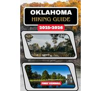 Oklahoma Hiking Guide 2025-2026: 63 (TrailWise: The 2025 Hiking Series)