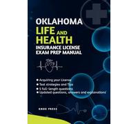 OKLAHOMA LIFE AND HEALTH INSURANCE LICENSE EXAM PREP MANUAL: COMPLETE COMPANION FOR PASSING THE EXAM