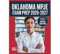 Oklahoma MPJE Exam Prep 2026-2027: Full Concept Review, 500+ Test Items, Complete Answer Keys, and Detailed Step-by-Step Solutions