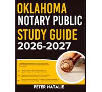 OKLAHOMA NOTARY PUBLIC STUDY GUIDE 2026-2027: A Complete Success Blueprint With 9 Full Length Practice Question Exams, Detailed Answer Keys, And Insightful Explanation For Every Question