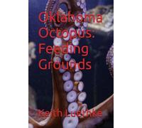 Oklahoma Octopus: Feeding Grounds