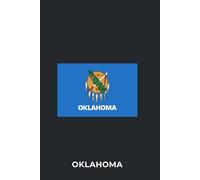 OKLAHOMA - Premium Lined Journal | 6" x 9" | Soft Cover | 120+ Pages - State Flag Edition: A High-Quality State Notebook - Ideal for School, Work, or Everyday Notes