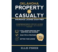 OKLAHOMA PROPERTY AND CASUALTY INSURANCE LICENSE EXAM PREP: From Basics to Exam Readiness (Property & Casualty Exam Success Series)