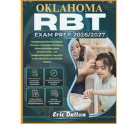 OKLAHOMA RBT EXAM PREP 2026/2027: Comprehensive Review of Mental Disorders, Patient Care Techniques, Crisis Intervention, Safety Protocols, Ethics, ... Practice Questions with Detailed Answers