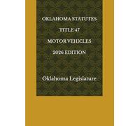 OKLAHOMA STATUTES TITLE 47 MOTOR VEHICLES 2026 EDITION