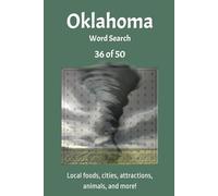 Oklahoma Word Search Book: 36 of 50 - Fun Way to Relax and Find Things Specifically Related to Each State