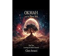 OKMAH and the new ArK Part two: Learning the infinite potential