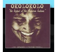 Okolokolo - The Legend Of The Amazon Indians
