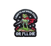 OKOMCM I Have to Say Weird Stuff or I’ll Die 3'' Hook and Loop Embroidered Patch, Funny Sarcastic Frog Knight Tactical DIY Appliques Patches for Clothes Backpacks Hats, Adult Humor Animal Gifts