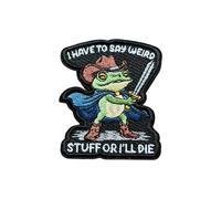 OKOMCM I Have to Say Weird Stuff or I'll Die 3'' Hook and Loop Embroidered Patch, Funny Medieval Frog Tactical Appliques DIY Patches for Clothes Backpacks Hats, Embroidery Patches Gift for Boy Girl