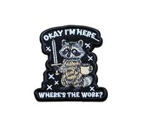 OKOMCM Okay I'm Here… Where's The Work? 3'' Hook and Loop Embroidered Patch, Sarcastic Raccoon Tactical Appliques DIY Patches for Clothes Backpacks Hats, Adult Humor Animal Gift for Boys Girls