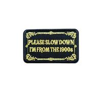OKOMCM Please Slow Down I'm from The 1900s 3'' Hook and Loop Embroidered Patch, Funny Slow Down Tactical Appliques DIY Patches for Clothes Backpacks Hats, Sarcasm Embroidery Patches Gift for Boy Girl