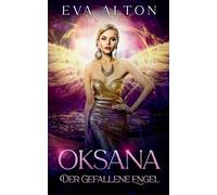 Oksana - Der gefallene Engel (4) (Die Hexen Von Ibiza)