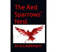 Oksana: Enter the Red Sparrows' Nest