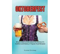 Oktoberfest: All you need to know about the festival, it's tradition and history (+ Popular Food Recipes)