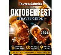 Oktoberfest Travel Guide 2026: Beer Tents, Bavarian Traditions, Local Cuisine, Transportation, Accommodation, Day Trips & Essential Travel Tips