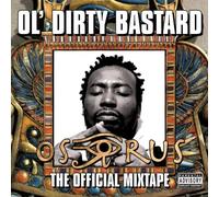 Ol' Dirty Bastard - The Osirus Mixtape