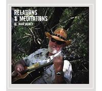 Ol' Man Jauncy - Relations & Meditations