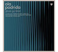 Ola Podrida Ghosts Go Blind Vinyl - New