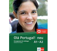 Olá Portugal ! neu A1-A2. Kursbuch + Audios online: Portugiesisch für Anfänger.