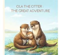 Ola The Otter: The Great Adventure: 3