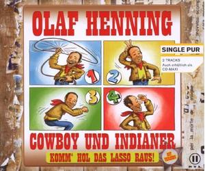 Olaf Henning - Cowboy und Indianer (Komm' Hol