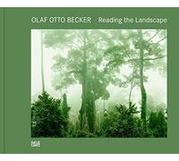 Olaf Otto Becker: Reading the Landscape